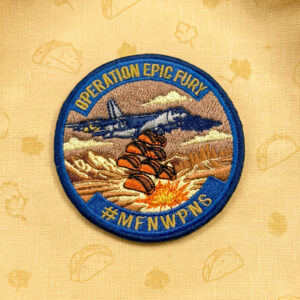 3-inch embroidered Operation Epic Fury B-52 Taco Bomber patch with #MFNWPNS hashtag